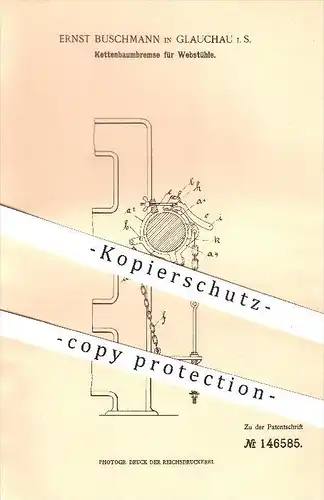 original Patent - Ernst Buschmann in Glauchau , 1903 , Kettenbaumbremse für Webstühle , Webstuhl , Weben , Weber !!