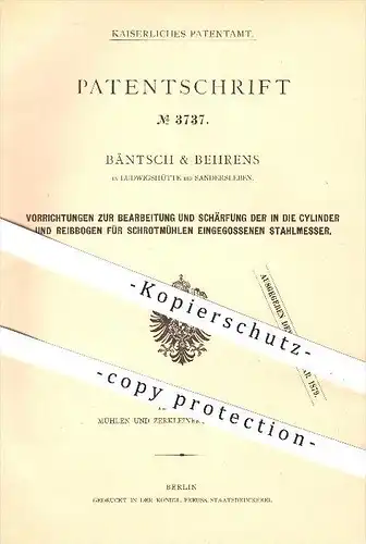 original Patent - Bäntsch & Behrens , Ludwigshütte , Sandersleben , 1878 , Stahlmesser an Schrotmühlen , Mühle , Mühlen