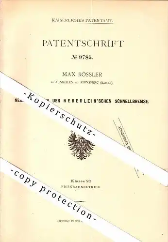 Original Patent - Max Rössler in Aunkofen b. Abensberg , Bayern , 1879 , Schnellbremse für Eisenbahn !!!