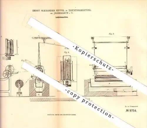 Original Patent - Ernst Keffel in Tannenbergsthal / Muldenhammer b. Jägersgrün i.V., 1879 , Lackiermaschine , Lackierung