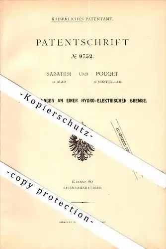 Original Patent - Sabatier et Pouget à Alais / Alès und Montpellier , 1879 , frein hydro-électrique pour chemin de fer !