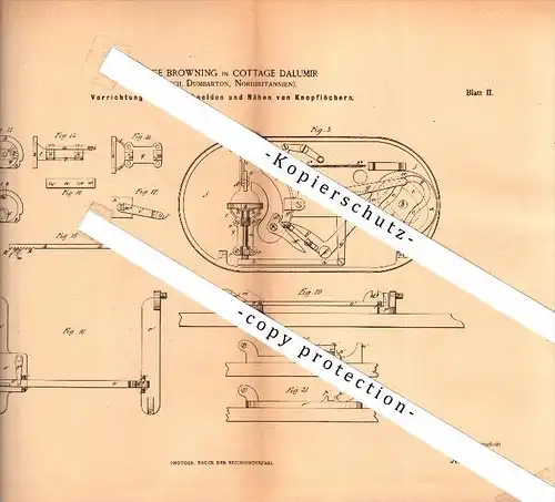 Original Patent - George Browning in Cottage Dalumir , Dumbarton , 1885 ,Apparatus for the production of buttonholes !!!