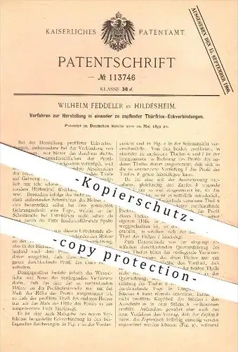 original Patent - W. Feddeler , Hildesheim , 1899 , Herstellung ineinander zu zapfender Türfries - Eckverbindungen , Tür