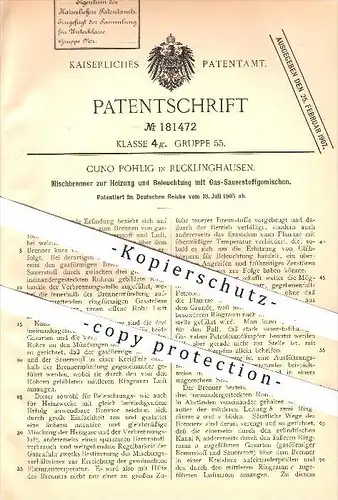 original Patent - Cuno Pohlig , Recklinghausen , 1905 , Brenner zur Heizung u. Beleuchtung mit Gas - Sauerstoffgemisch !