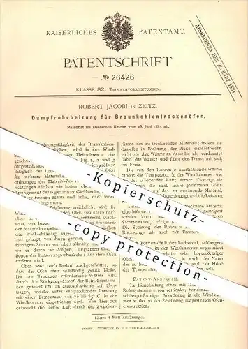 original Patent - Robert Jacobi , Zeitz , 1883 , Dampfrohrheizung für Braunkohlentrockenöfen , Ofen , Öfen , Trocknen !!