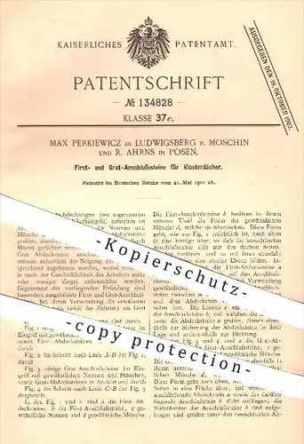 original Patent - M. Perkiewicz , Ludwigsberg b. Moschin u. R. Ahrns , Posen , 1901 , First- u. Grat-Steine , Dachdecker