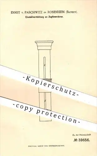 original Patent - Ernst v. Paschwitz in Rosenheim , 1886 , Einstellung an Zugfernrohren , Fernrohr , Fernrohre !!!