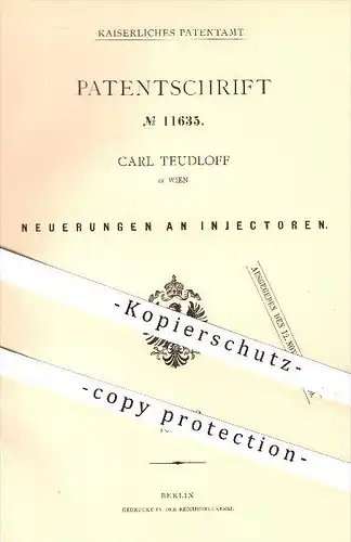 original Patent - Carl Teudloff in Wien , 1880 , Injektor , Injektore , Pumpe , Pumpen , Wasser , Dampf !!!