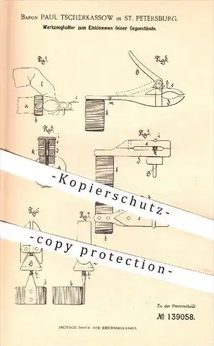 original Patent - Baron Paul Tscherkassow in St. Petersburg , 1902 , Werkzeug zum Einklemmen feiner Gegenstände , Zange