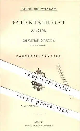 original Patent - Christian Marlier in Rudolstadt , 1880 , Kartoffeldämpfer , Kartoffeln , Dampf , Hauswirtschaft !!!