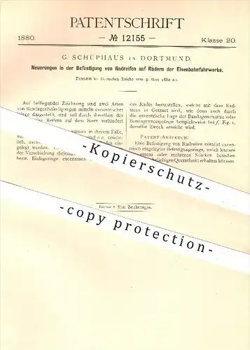 original Patent - G. Schüphaus , Dortmund , 1880 , Reifen u. Räder an Eisenbahnen , Eisenbahn , Lokomotive , Fahrzeugbau