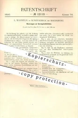 original Patent - L. Waydelin in Schoenebeck bei Magdeburg , 1880 , Sprengzündhütchen , Sprengung , Explosion , Sprengen