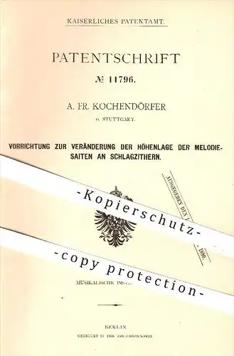 original Patent - A. Fr. Kochendörfer in Stuttgart , 1880 , Höhenlage der Melodie - Saiten an Zittern , Zitter , Musik !