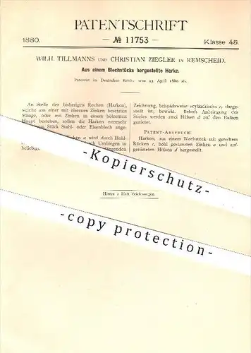original Patent - Wilh. Tillmanns , Christian Ziegler , Remscheid , 1880 , Harke aus einem Blechstück , Harken , Rechen