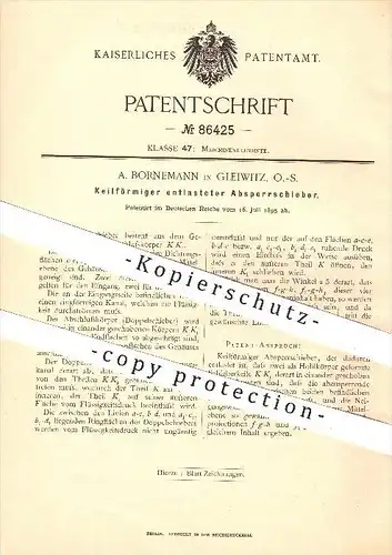 original Patent - A. Bornemann in Gleiwitz , O.-S. , 1895 , Keilförmiger Absperrschieber , Schieber , Maschinen !!!