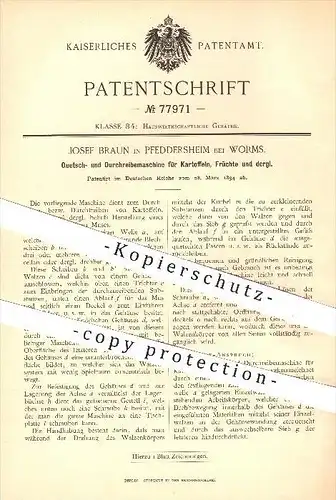 original Patent - Josef Braun , Pfeddersheim b. Worms , 1894 , Reibemaschine für Kartoffeln , Früchte , Obst , Haushalt