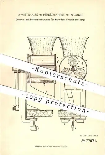 original Patent - Josef Braun , Pfeddersheim b. Worms , 1894 , Reibemaschine für Kartoffeln , Früchte , Obst , Haushalt