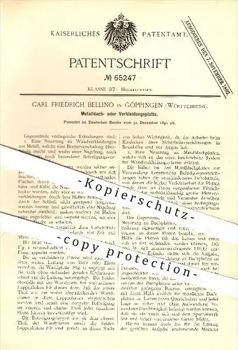 original Patent - Carl Friedrich Bellino in Göppingen , 1891 , Metalldach- oder Verkleidungsplatte , Dach , Hochbau !!!