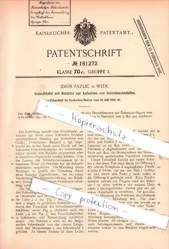 Original Patent - Idris Fazlic in Wien , 1906 , Schreibtafel mit Behälter , Tafel , Schule !!!