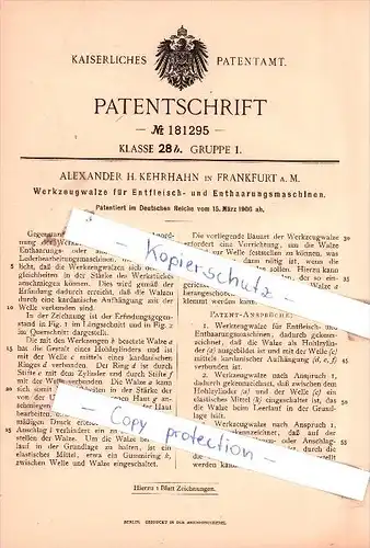 Original Patent - Alexander H. Kehrhahn in Frankfurt a. M. , 1906 , Werkzeugwalze !!!