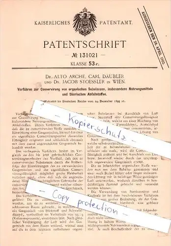 Original Patent - Dr. Alto Arche, Carl Däubler und Dr. Jacob Stoessler in Wien , 1899, Conservierung organischer  Stoffe