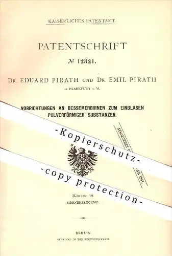 original Patent - Dr. Eduard Pirath u. Dr. Emil Pirath , Frankfurt a. M. , 1880, Bessemerbirnen für pulverige Substanzen