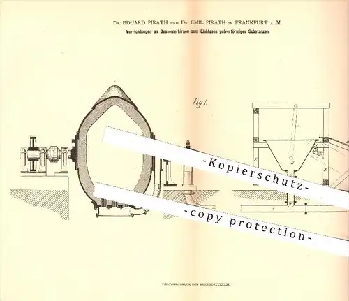 original Patent - Dr. Eduard Pirath u. Dr. Emil Pirath , Frankfurt a. M. , 1880, Bessemerbirnen für pulverige Substanzen