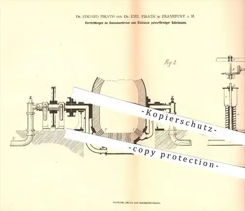 original Patent - Dr. Eduard Pirath u. Dr. Emil Pirath , Frankfurt a. M. , 1880, Bessemerbirnen für pulverige Substanzen