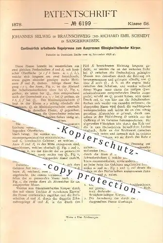 original Patent - J. Selwig in Braunschweig u. R. E. Schmidt , Sangerhausen , 1878 , Kegelpresse zum Auspressen , Presse