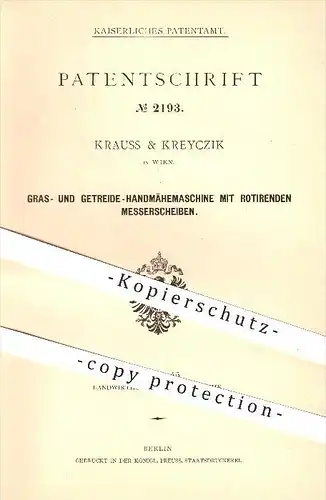 original Patent - Krauss & Kreyczik in Wien , 1878 , Gras - u. Getreide - Mähmaschine , Landwirtschaft , Mäher , Mähen !