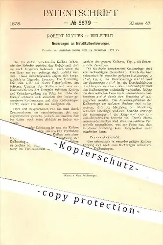original Patent - Robert Küchen in Bielefeld , 1878 , Metallkolbenliderungen , Kolben , Metall , Kolbenringe , Maschinen
