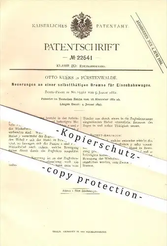 original Patent - Otto Kuërs in Fürstenwalde , 1882 , Bremse für Eisenbahnen , Eisenbahn , Lokomotive , Bremsen !!!
