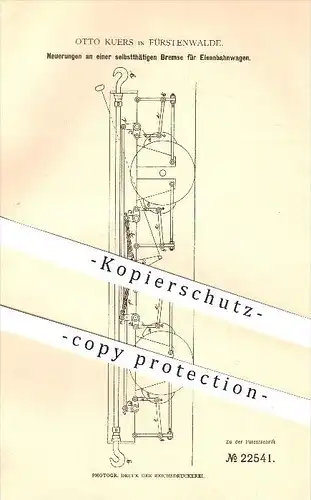 original Patent - Otto Kuërs in Fürstenwalde , 1882 , Bremse für Eisenbahnen , Eisenbahn , Lokomotive , Bremsen !!!