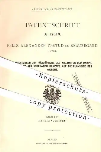 original Patent - Felix Alexandre Testud de Beauregard in Paris , 1880 , Rückführung des Abdampfes an Dampfmaschinen !!!