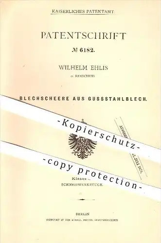 original Patent - Wilhelm Ehlis in Remscheid , 1879 , Blechschere aus Gussstahlblech , Schere , Blech , Gussstahl , Guss