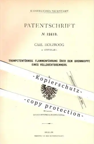 original Patent - Carl Holzboog , Stuttgart , 1880 , Flamme über dem Brennkopf eines Volldochtbrenners , Brenner , Licht