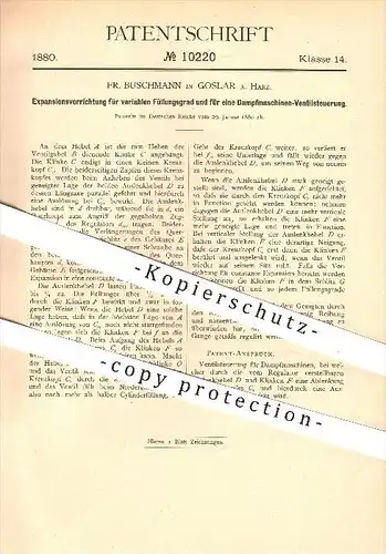 original Patent - Fr. Buschmann in Goslar a. Harz , 1880 , Expansion an Dampfmaschinen - Ventil - Steuerung , Dampf !!!