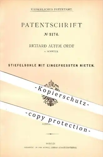 original Patent - Richard Auffm Ordt , Schwelm , 1877 , Stiefelsohle mit Nieten , Stiefel , Schuhe , Schuster , Sohle !!