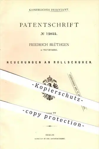 original Patent - Friedrich Blüthgen in Wittenberg , 1880 ,  Rollschuhe , Schuhe , Sport , Rollen , Laufrollen !!!