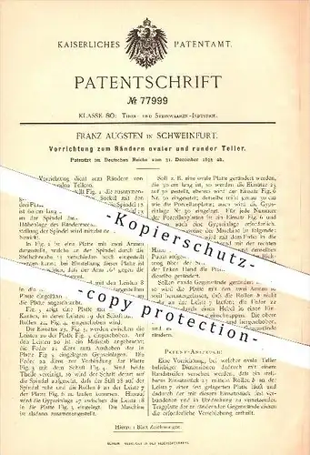 original Patent - Franz Augsten in Schweinfurt , 1893 , Rändern von ovalen und runden Tellern , Teller , Geschirr !!!
