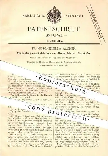 original Patent - Franz Schingen in Aachen , 1901 , Aufstecken von Stecknadeln mit Glasköpfen , Nadeln , Nadel !!!