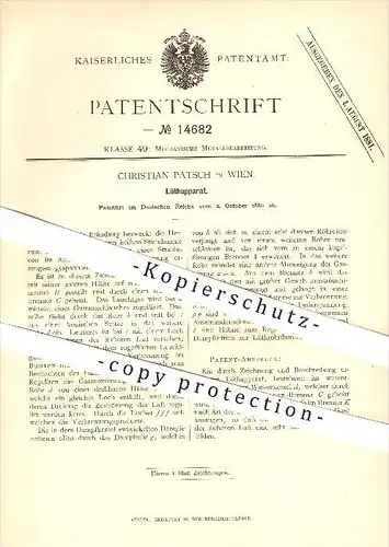 original Patent - Christian Patsch in Wien , 1880 , Lötapparat , Lötkolben , Löten , Metall , Metallbearbeitung !!!