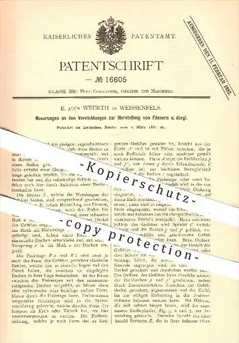 original Patent - E. aus'm Weerth in Weissenfels , 1881 , Herstellung von Fässern , Fass , Fässer , Holzfass , Gefäße !!