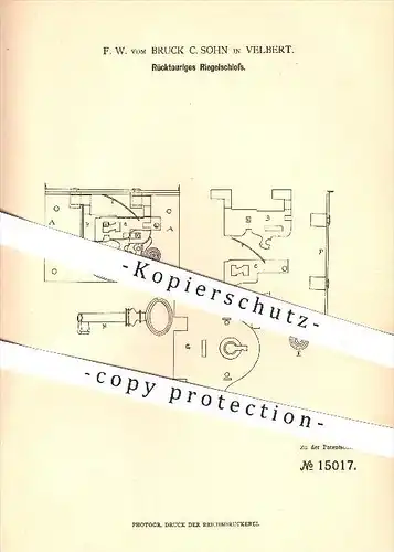 original Patent - F. W. vom Bruck C. Sohn in Velbert , 1881 , Rücktouriges Riegelschloss , Schloss , Schlosser , Riegel