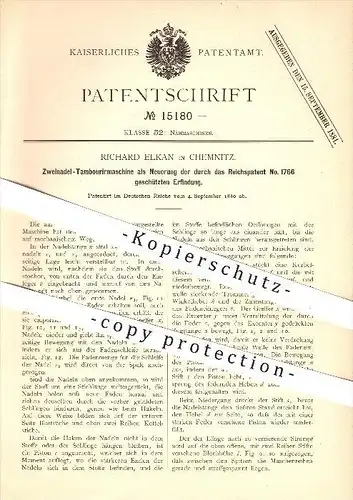 original Patent - Richard Elkan in Chemnitz , 1880 , Zweinadel - Tambouriermaschine , Nähmaschine , Nähen , Näherei !!!