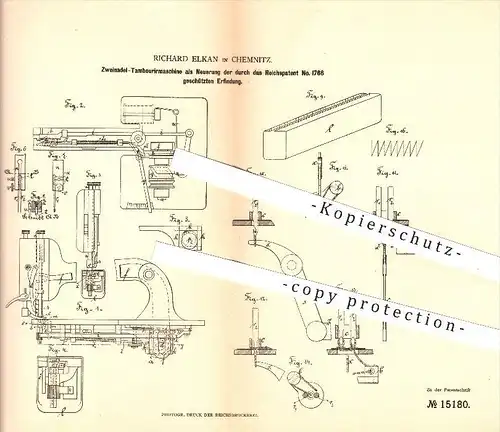 original Patent - Richard Elkan in Chemnitz , 1880 , Zweinadel - Tambouriermaschine , Nähmaschine , Nähen , Näherei !!!