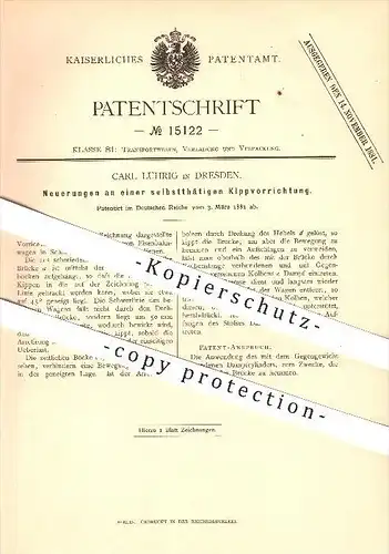 original Patent - Carl Lührig in Dresden , 1881 , selbsttätige Kippvorrichtung , Verladung , Eisenbahn , Schiffbau !!!