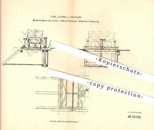 original Patent - Carl Lührig in Dresden , 1881 , selbsttätige Kippvorrichtung , Verladung , Eisenbahn , Schiffbau !!!