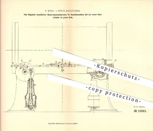 original Patent - P. Kyll in Köln-Bayenthal , 1881 , Steuerung für Dampfmaschinen , Dampf , Motor , Kraftmaschinen !!!