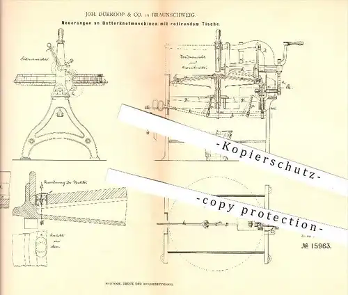 original Patent - Joh. Dürkoop & Co. in Braunschweig , 1881 , Butterknetmaschinen mit rotierendem Tisch , Butter !!!